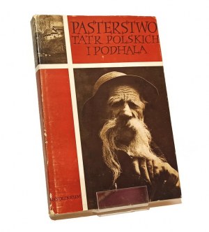 PASTOR OF THE POLSKY TATERS AND PODHALA Włodzimierz ANTONIEWICZ [1970].