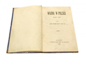 WAR IN POLAND OF 1831 by a Polish officer described in 1852 [Brzozowski Marian] (November Uprising) [1861].