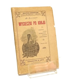 Tours of OPATÓW, UJAZD, KLIMONTÓW, OSSOLIN, SANDOMIERZ Al. Janowski [1907].