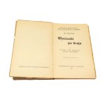 WYCIECZKI PO KRAJU OPATÓW, UJAZD, KLIMONTÓW, OSSOLIN, SANDOMIERZ Al. Janowski [1907]