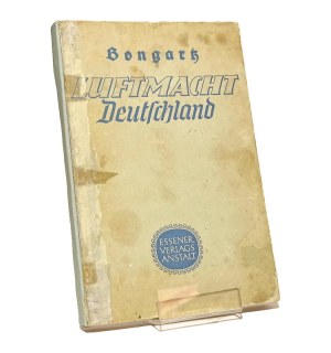 LUFTMACHT DEUTSCHLAND AUSTIEG KAMPF SIEG Heinz BONGARTZ [1943].