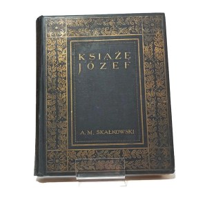 KSIĄŻĘ JÓZEF A. M. Skałkowski [1913] color illustrations according to paintings by Br. Gembarzewski