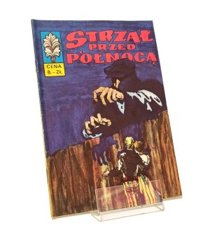 STRZAŁ PRZED PÓŁNOCĄ KAPITAN ŻBIK [first edition 1971] Zbigniew Sobala Władysław Krupka