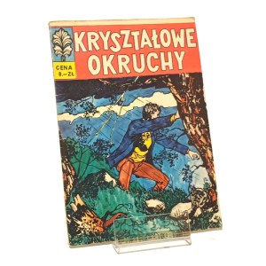 KRYSZTAŁOWE OKRUCHY KAPITAN ŻBIK [wydanie pierwsze 1970] Zbigniew Sobala Anna Kłodzińska Jan Tomaszewski