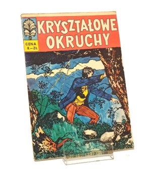 KRYSZTAŁOWE OKRUCHY KAPITAN ŻBIK [first edition 1970] Zbigniew Sobala Anna Kłodzińska Jan Tomaszewski