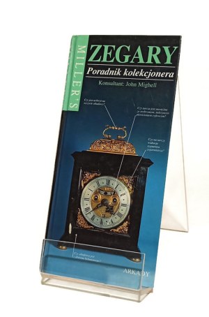 MILLER'S CLOCKS A COLLECTOR'S GUIDE John Mighell cons.