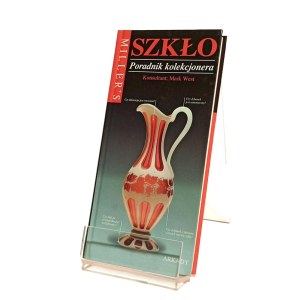 SZKŁO PORADNIK KOLEKCJONERA MILLER'S Mark West kons.