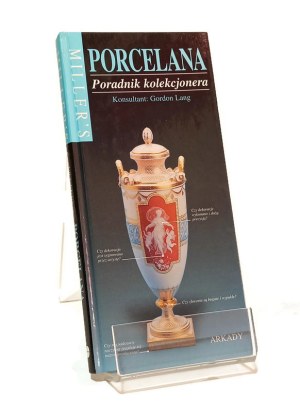 MILLER'S PORCELANA COLLECTOR'S GUIDE Gordon Lang cons.