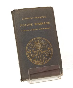 ZYGMUNT KRASIŃSKI POEZYE WYBRANE by Stanisław Wyrzykowski [1911].