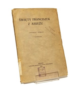 HOLY FRANCISSE OF ASSIS with a preface by G. K. Chesterton [1928].