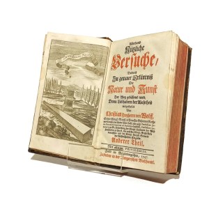 ALLERHAND NUTZLICHE VERSUCHE, DADURCH ZU GENAUER ERKANTNIS DER NATUR UND KUNST Christian Frenherrn von Wolff [1747] [Wszelkiego rodzaju użyteczne eksperymenty torujące drogę do dokładniejszego poznania natury i sztuki]