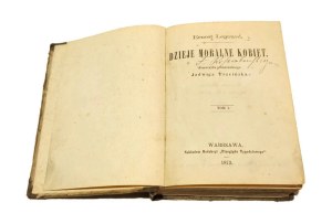 WOMEN'S MORAL DAYS 1-3 Ernest Legouve [1873].
