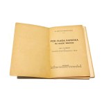 POD FLAGĄ PAPIESKĄ NA DALEKI WSCHÓD listy z podróży na Powszechny Kongres Eucharystyczny w Manili ks. bs. dr Teodor Kubinia [1938]