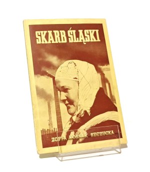 SKARB ŚLĄSKI Zofia Kossak Szczucka [Glasgow 1947].