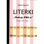 Adam Szparło - The letters of the "little communist Poland". Issues 1974-1993. - autographed by the author