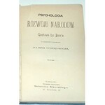 LE BON- PSYCHOLOGIA ROZWOJU NARODÓW wyd. 1897