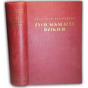 MALINOWSKI- ŻYCIE SEKSUALNE DZIKICH wyd. 1938