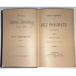 SIENKIEWICZ – BEZ DOGMATU. T. 1-3 (komplet w 3 wol.) wyd. 1906