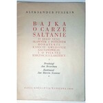 PUSZKIN - BAJKA O CARZE SAŁTANIE ilustr. Szancer wyd. 1958r.