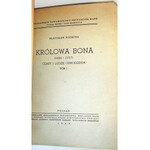 POCIECHA - KRÓLOWA BONA czasy i ludzie odrodzenia Tom I-IV [komplet] wyd.1949r.