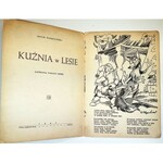 SŁOMCZYŃSKI- KUŹNIA W LESIE ilustrował Wacław Lipiński