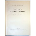 KOLANKOWSKI - POLSKA JAGIELLONÓW wyd. Lwów 1936r. ilustracje
