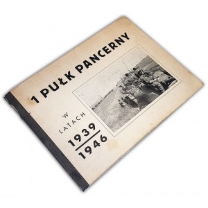 1 PUŁK PANCERNY W LATACH 1939-1946