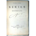 SMOLKA- SZKICE HISTORYCZNE wyd. 1882r.