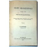 IŁOWAJSKI - SEJM GRODZIEŃSKI ROKU 1793 wyd. 1872