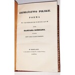 KOŹMIAN - ZIEMIAŃSTWO POLSKIE Poema w czterech pieśniach I wyd.  1839r.