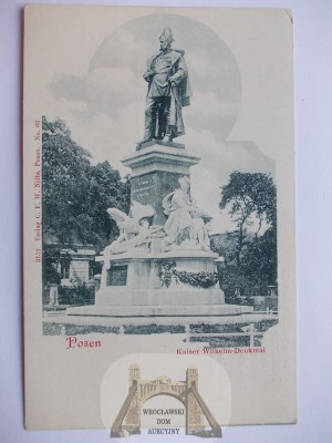 Poznaň, pomník císaře Viléma cca 1900