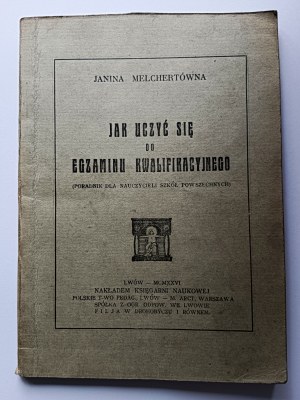 JANINA MELHERTNA, HOW TO STUDY FOR THE QUALIFYING EXAM, LVIV 1924