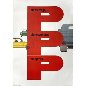 Observe the priority of passing, 1970, designed by Zbigniew WASZEWSKI (1921-?).