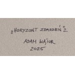 Adam Wątor (ur. 1970, Myślenice), Horyzont zdarzeń 2, 2025