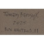 Tomasz Barczyk (ur. 1975, Chełm), Box nautilus 11, 2025