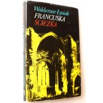 ŁYSIAK WALDEMAR Francuska ścieżka Wyd. I 1976 [dedykacja Autora]