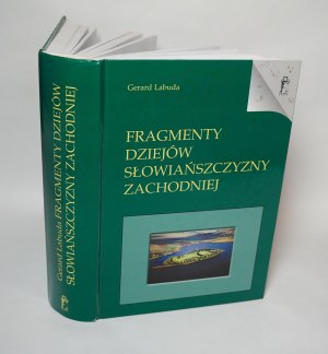 LABUDA GERARD Fragments of the history of Western Slavonia, Poznań 2002.