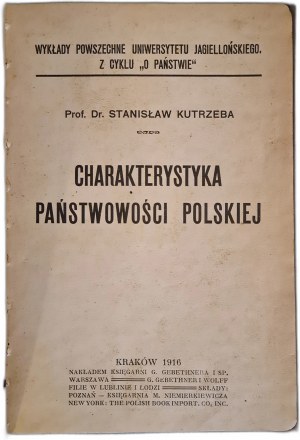 KUTRZEBA STANISŁAW Charakterystyka państwowości polskiej, wykłady powszechne Uniwersytetu Jagiellońskiego 1916