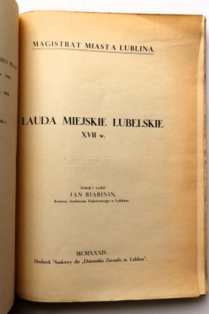 LAUDA MIEJSKIE LUBELSKIE XVII WIEKU collected and published by JAN RABININ custodian of the State Archive in Lublin [dedication from the author 1935