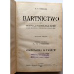 CIESIELSKI T. [dr] Bartnictwo czyli hodowla pszczół dla zysku (...) Gospodarka w pasiece [LWÓW 1925]