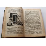 CIESIELSKI T. [dr] Bartnictwo czyli hodowla pszczół dla zysku (...) Gospodarka w pasiece [LWÓW 1925]