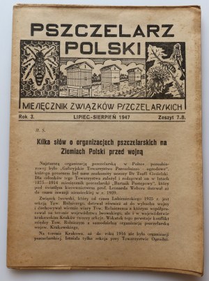 PSZCZELARZ POLSKI Miesięcznik Związków Pszczelarskich ROK 3. červenec - srpen 1947. Zeszyt 7-8