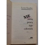 KNABIT LEON [OSB] NIE samą pracą żyje człowiek [dedykacja od duchownego dla wszystkich czytelników]