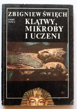 ŚWIĘCH ZBIGNIEW Curses, microbes and scientists [1st ed. 1988] dedication by the Author