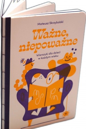 SKRZYBALSKI MATEUSZ Ważne, niepoważne, ilustracje Paweł Mildner [egzemplarz nr 127 z 200, z podpisem autora]