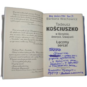 WACHOWICZ BARBARA Tadeusz Kościuszko, w ojczyźnie, Ameryce, Szwajcarii [dedykacja autorki]