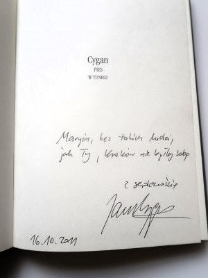 CYGAN JACEK The dog in the tunnel [dedication by the Author].