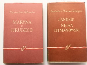 BREAKING - TETMAJER KAZIMIERZ Maryna of Hruby, Janosik the miserable Litman [part 1 and 2 of LEGENDS OF THE TATRIES in the series: Biblioteka Polska].
