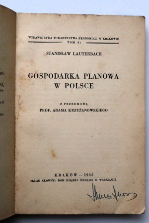 LAUTERBACH STANISŁAW The planned economy in Poland [critique of statist state policy favoring cartels ] 1935