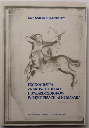 SNIE¯YÑSKA - STOLOT EWA Ikonografie znamení zvěrokruhu a souhvězdí v albumasarských rukopisech